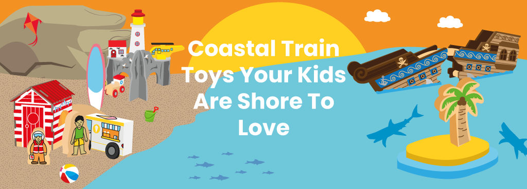 Coastal Train Toys Your Kids Are Shore To Love