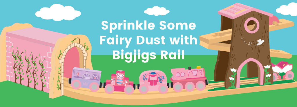 Sprinkle Some Fairy Dust with Bigjigs Rail